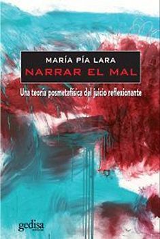 Narrar el mal : una teoría posmetafísica del juicio reflexionante