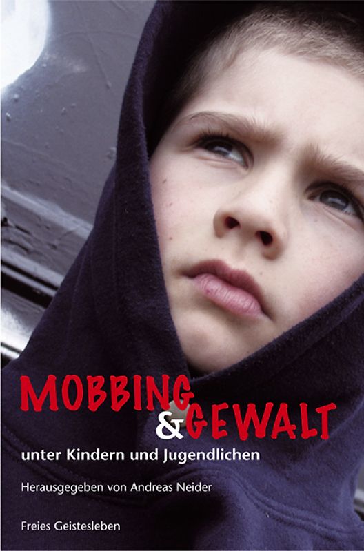 Mobbing und Gewalt unter Kindern und Jugendlichen
