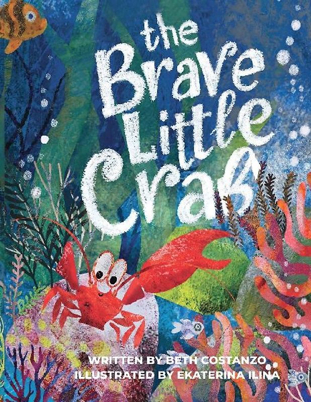 The Brave Little Crab - A Children's Book for Ages 4-10, Discover the Ocean Tale Teaching Kids that Whoever You Are, It's Okay to Be Different - Inclusive Books for Kids to Help Embrace Uniqueness