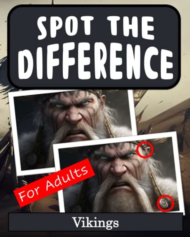 Spot the Difference Book for Adults - Vikings: Difficult Image Puzzles for Adults