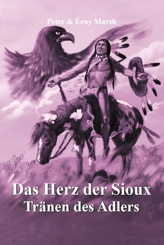 Das Herz der Sioux