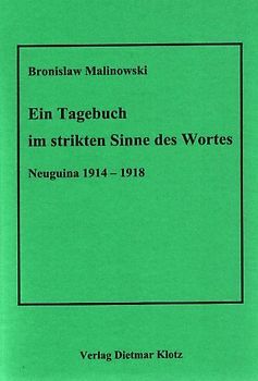 Ein Tagebuch im strikten Sinne des Wortes, Neuguinea 1914-1918