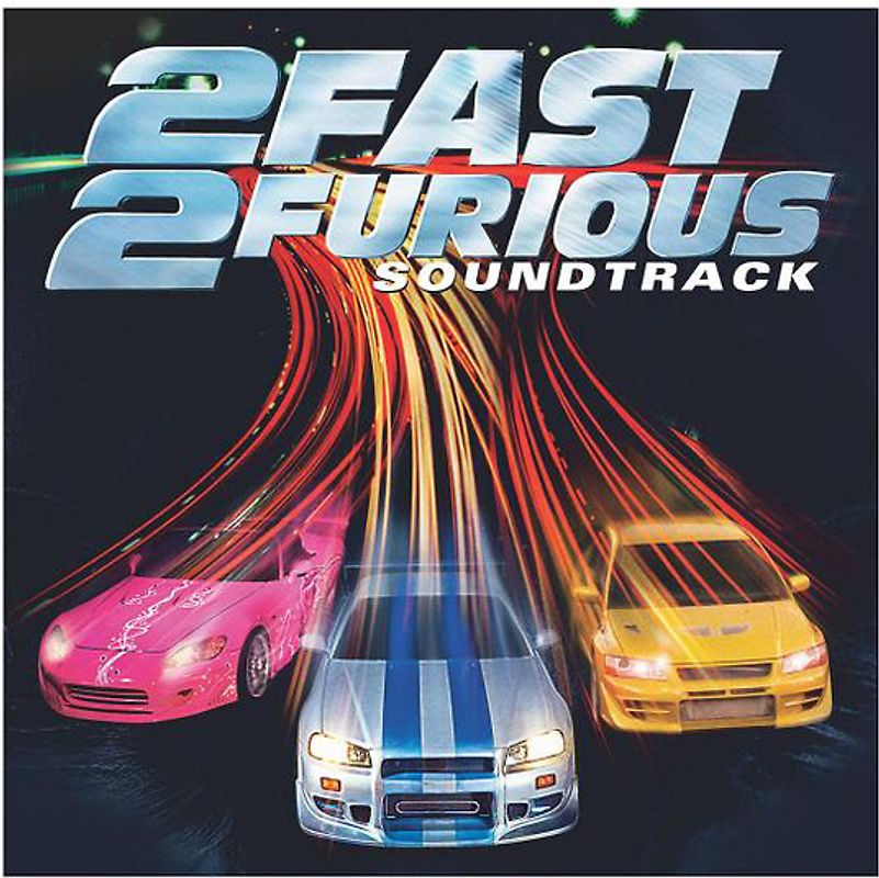 2 Fast 2 Furious [Soundtrack]