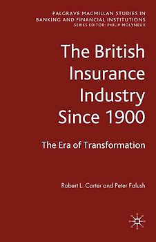 The British Insurance Industry Since 1900