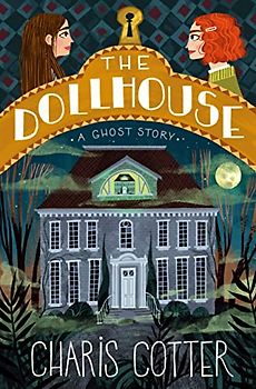 The Dollhouse: A Ghost Story