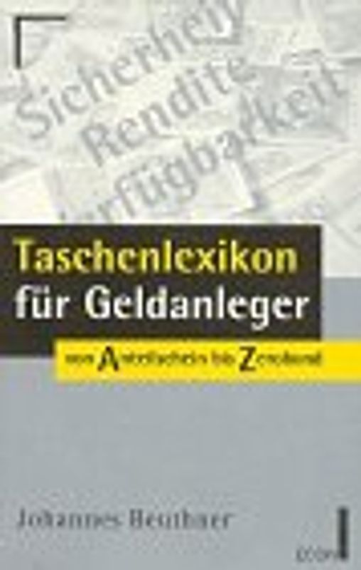 Taschenlexikon für Geldanlager. Von Anteilschein bis Zerobond