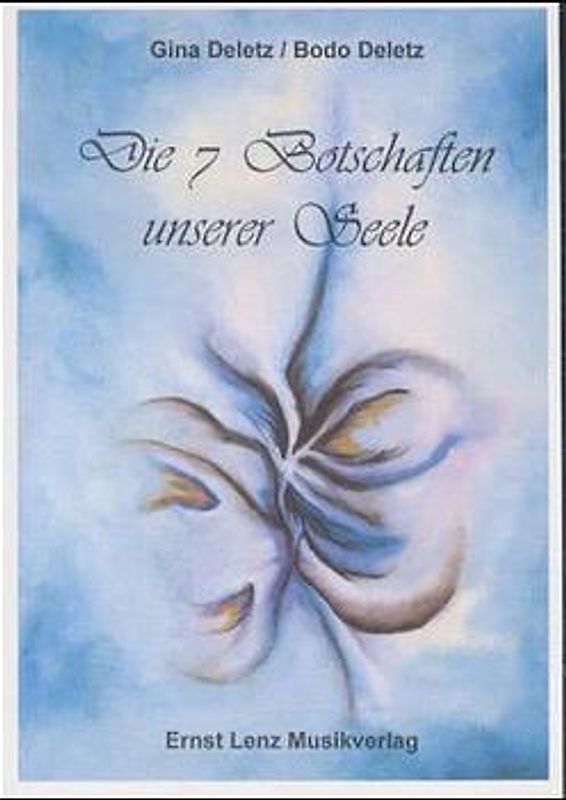 Die sieben Botschaften unserer Seele