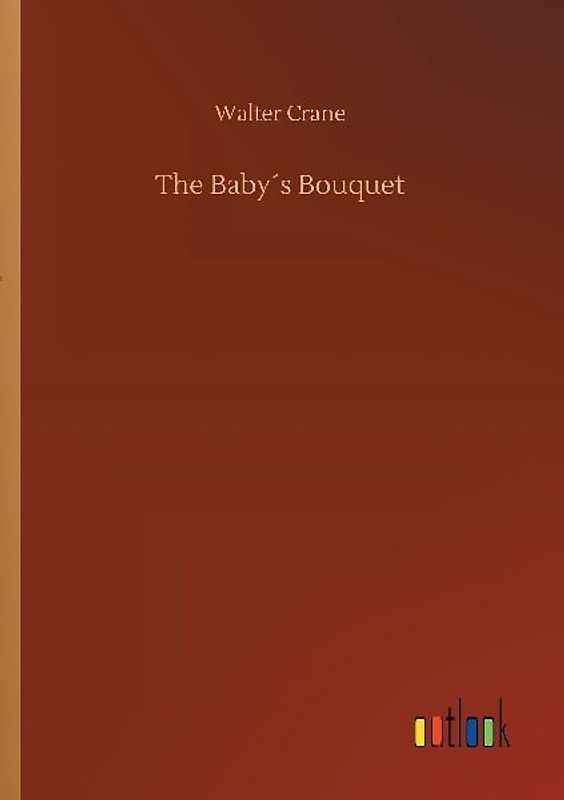 The Baby´s Bouquet