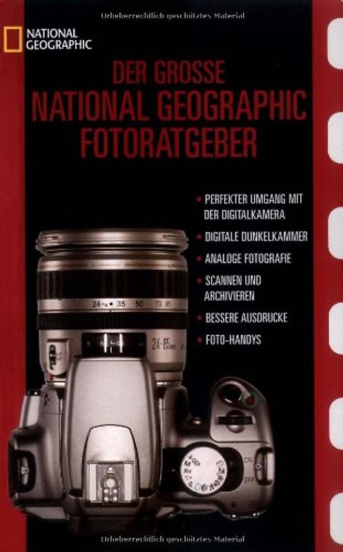 Der Grosse National Geographic Fotoratgeber