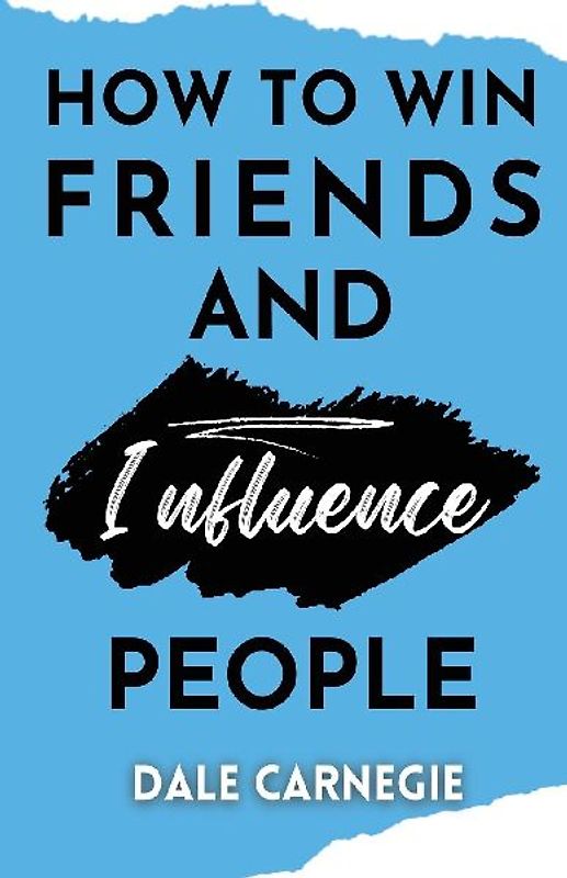 How to win friends and Influence People