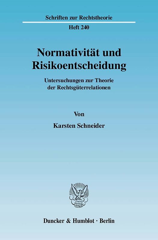 Normativität und Risikoentscheidung.