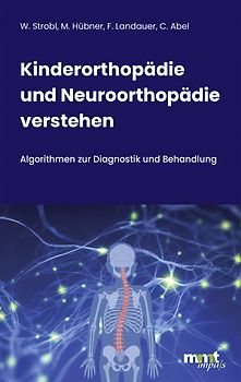 Kinderorthopädie und Neuroorthopädie verstehen