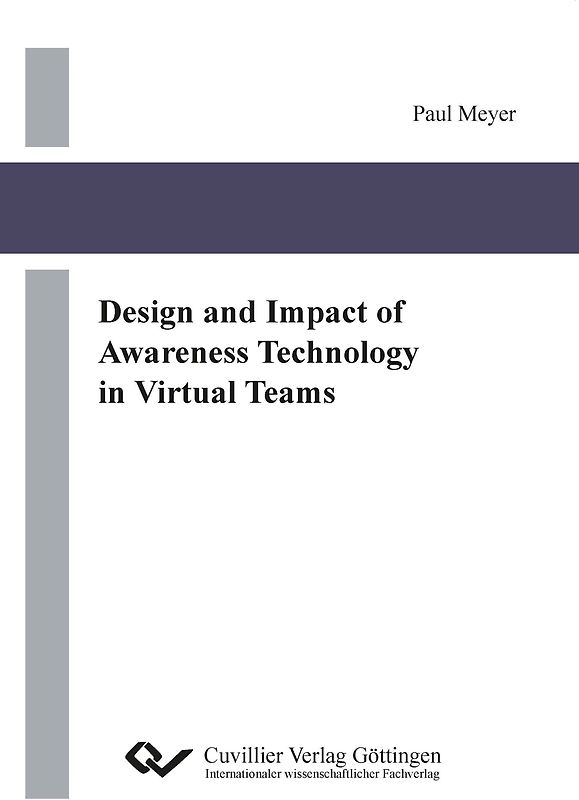 Design and Impact of Awareness Technology in Virtual Teams
