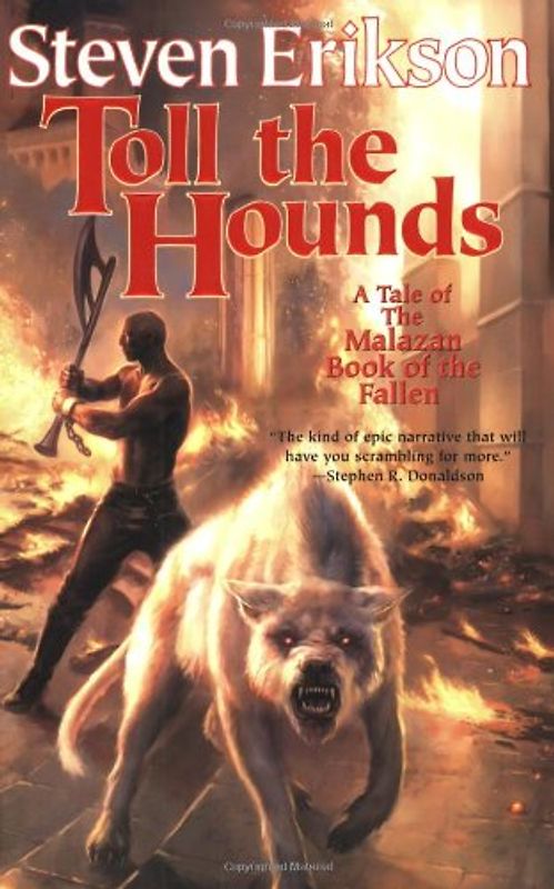 Toll the Hounds (Malazan Book of the Fallen) - Steven Erikson