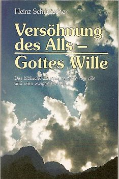 Versöhnung des Alls - Gottes Wille
