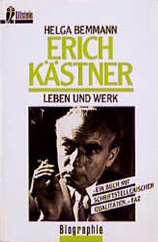 Erich Kästner. Leben und Werk