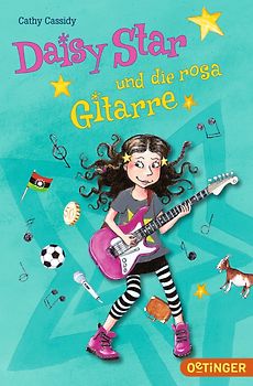 Daisy Star und die rosa Gitarre