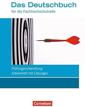 Das Deutschbuch - Fachhochschulreife - Allgemeine Ausgabe - nach Lernbausteinen - Neubearbeitung - 11./12. Schuljahr