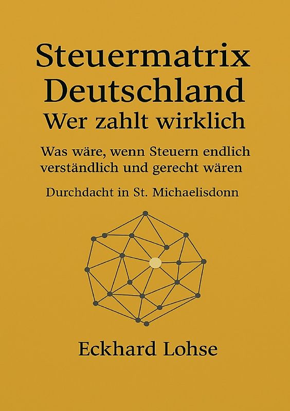 Steuermatrix Deutschland - Wer zahlt wirklich
