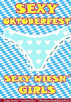 Sexy Oktoberfest & Sexy Wiesn' Girls