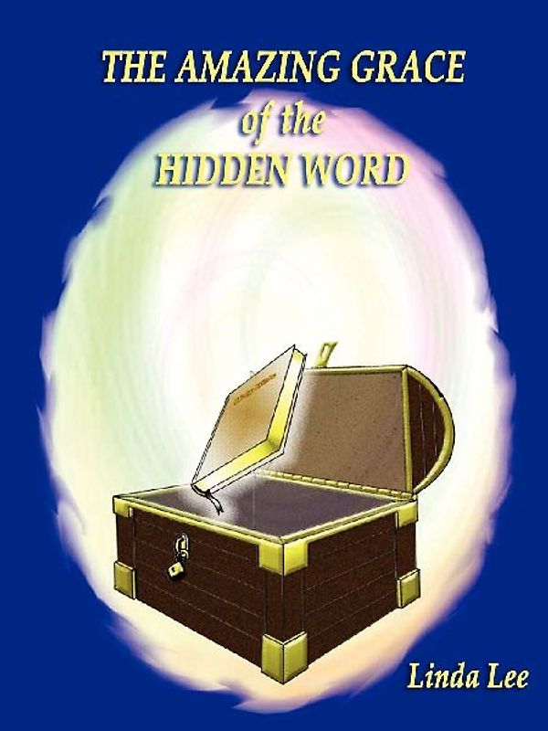 THE AMAZING GRACE OF THE HIDDEN WORD