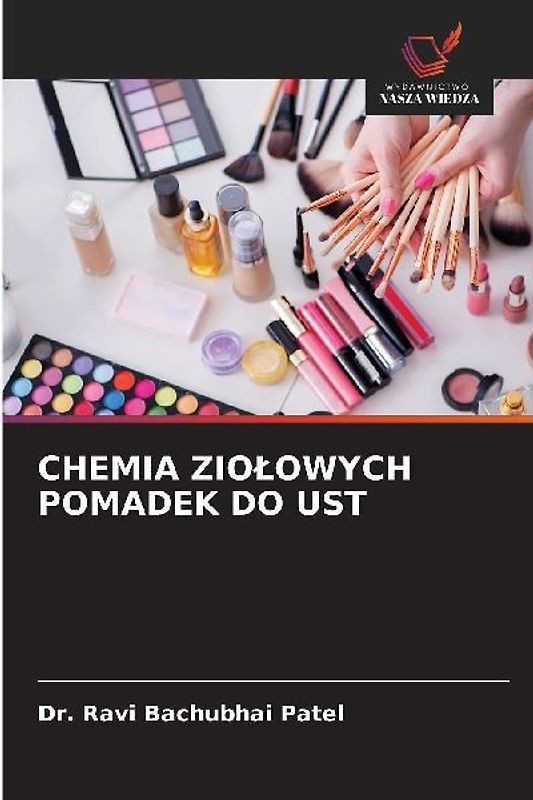 CHEMIA ZIO¿OWYCH POMADEK DO UST