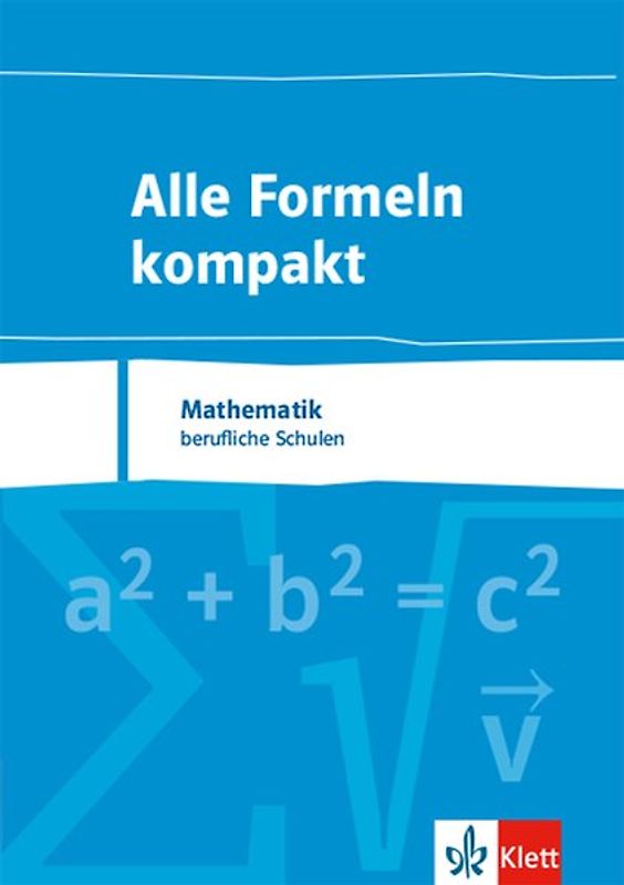 Alle Formeln kompakt. Mathematik Berufliche Schulen Oberstufe