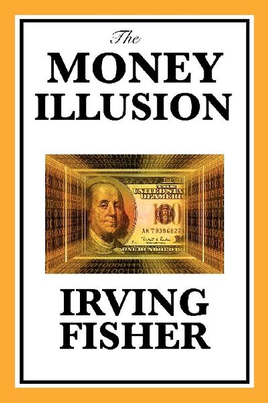 The Money Illusion