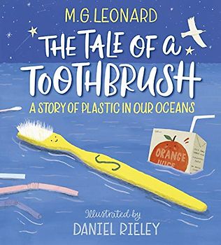 The Tale of a Toothbrush: A Story of Plastic in Our Oceans
