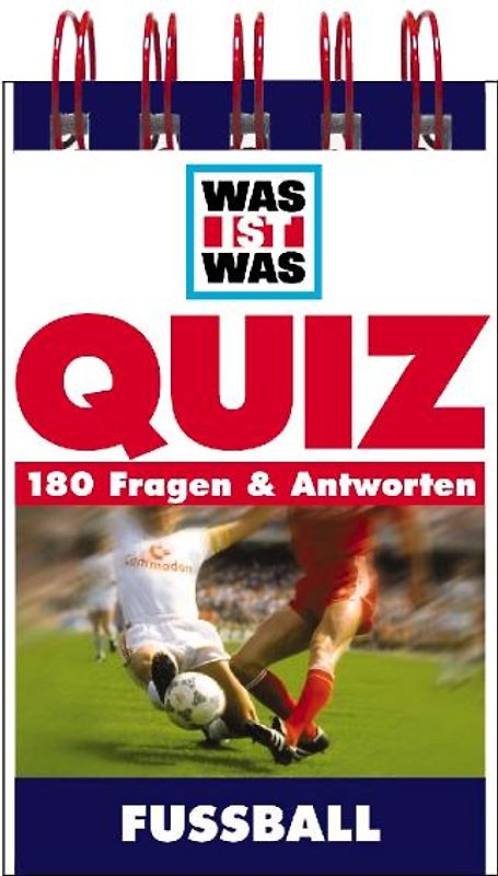 Fussball. 180 Fragen & Antworten