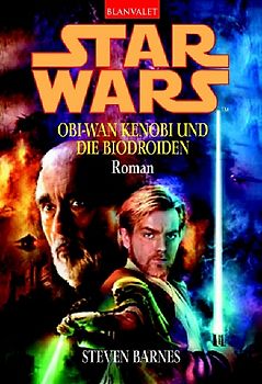 Star Wars: Obi-Wan Kenobi und die Biodroiden. Roman