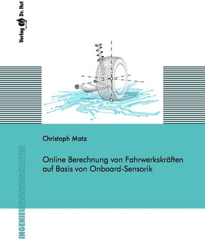 Online Berechnung von Fahrwerkskräften auf Basis von Onboard-Sensorik