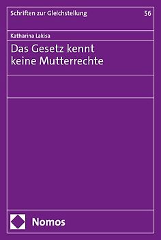 „Das Gesetz kennt keine Mutterrechte“