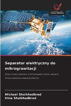 Separator elektryczny do mikrograwitacji