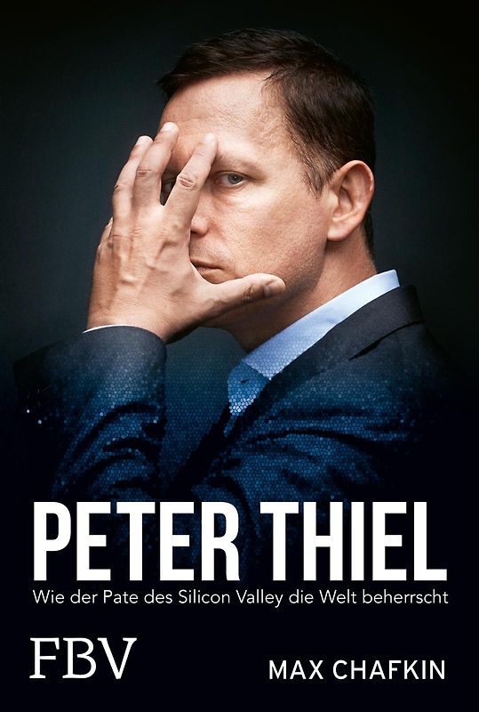 Peter Thiel – Facebook, PayPal, Palantir