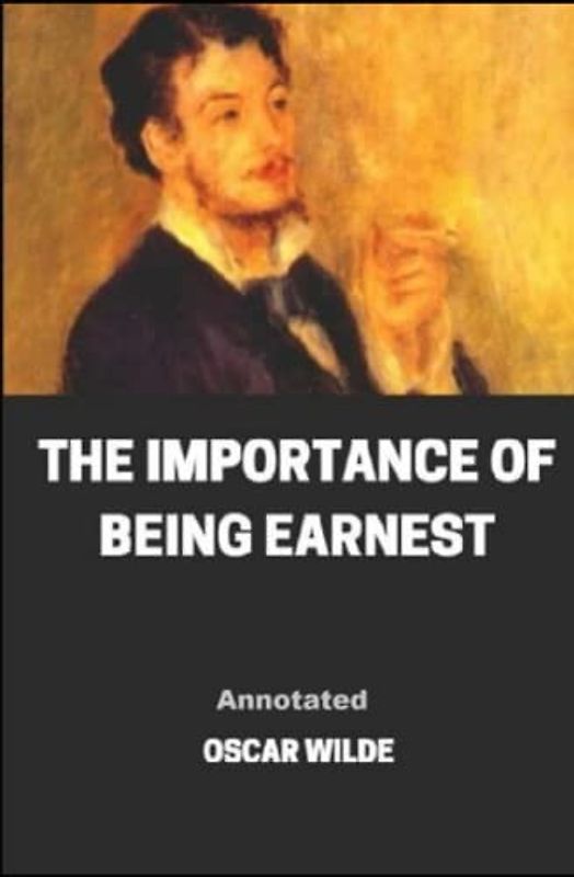 The Importance of Being Earnest Annotated