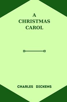 a christmas carol by charles dickens