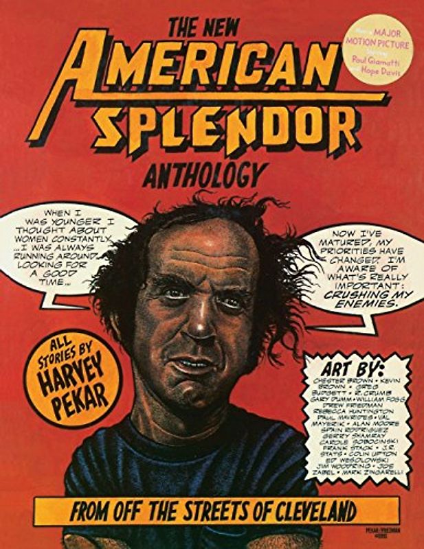 The New American Splendor Anthology: From Off the Streets of Cleveland - Pekar, Harvey