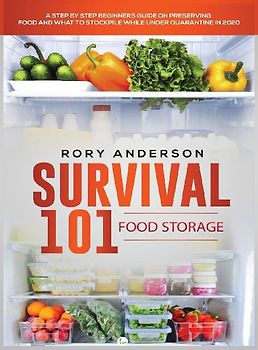 Survival 101 Food Storage