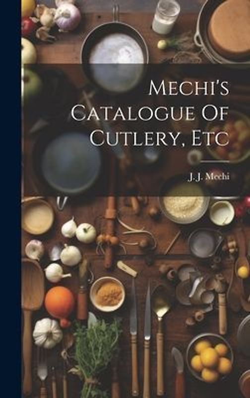 Mechi's Catalogue Of Cutlery, Etc