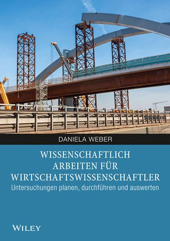 Wissenschaftlich arbeiten für Wirtschaftswissenschaftler