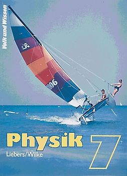 Physik - Mittelschule Sachsen und Regelschule Thüringen - Bisherige Ausgabe / 7. Schuljahr - Mechanik