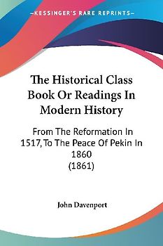 The Historical Class Book Or Readings In Modern History