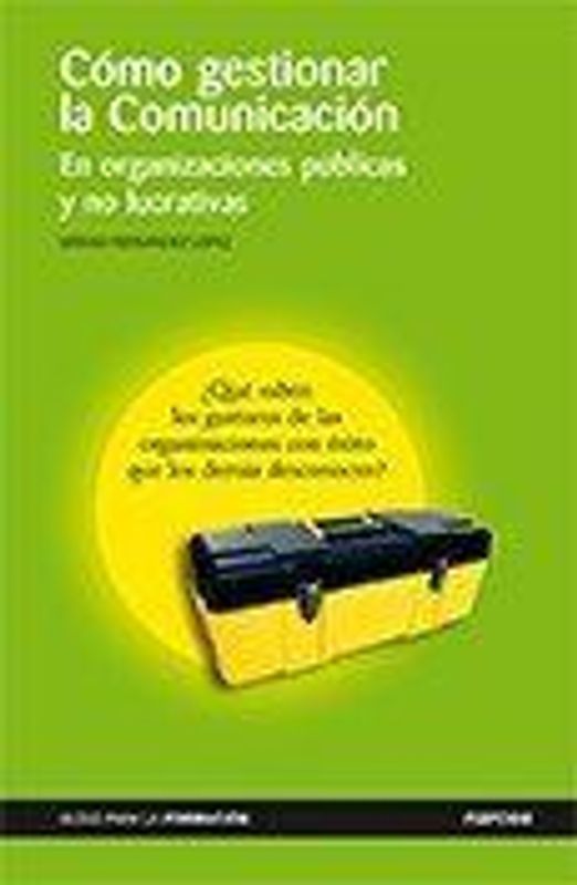 Cómo gestionar la educación : en organizaciones públicas y privadas