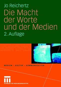 Die Macht der Worte und der Medien