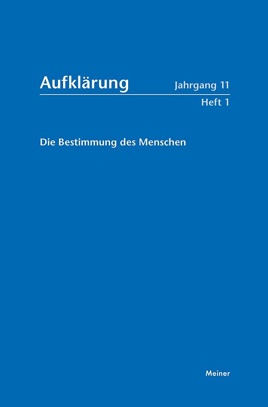 Aufklärung, Band 11/1: Die Bestimmung des Menschen