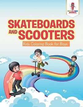 Skateboards and Scooters