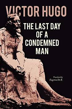 The Last Day of a Condemned Man
