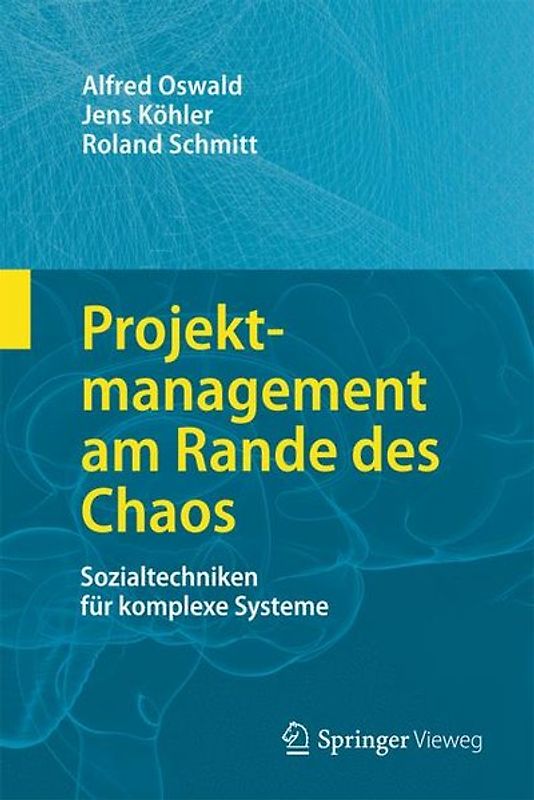 Projektmanagement am Rande des Chaos