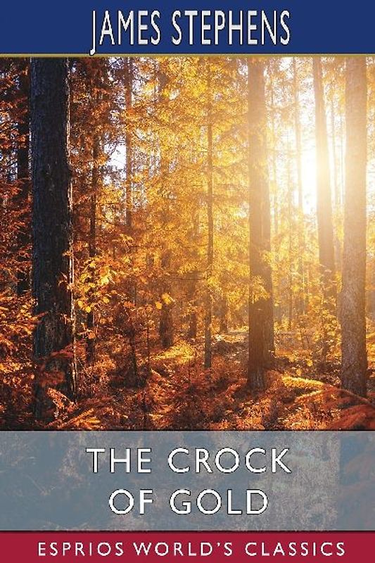The Crock of Gold (Esprios Classics)